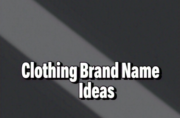 Clothing Brand Name Ideas